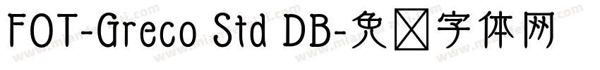 FOT-Greco Std DB字体转换